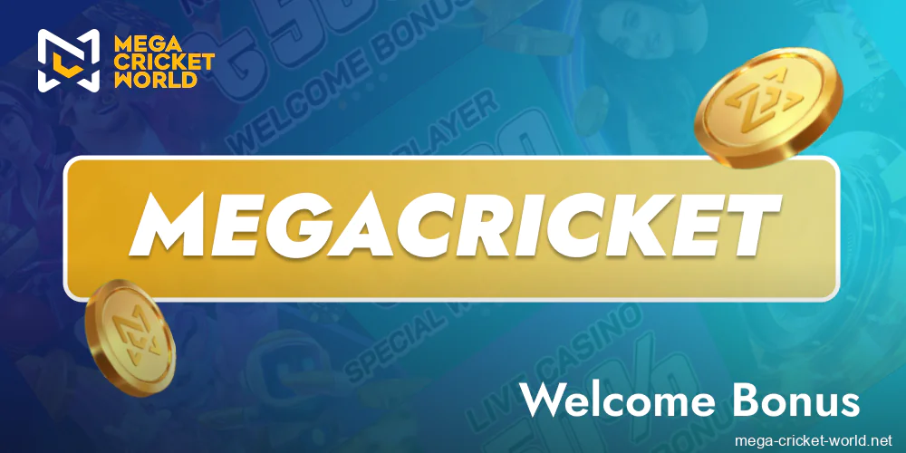 Mega Cricket World Welcome Bonus